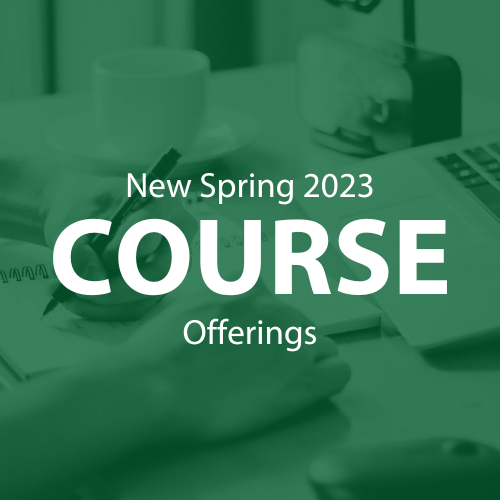 New Spring 2023 Course Offerings Image