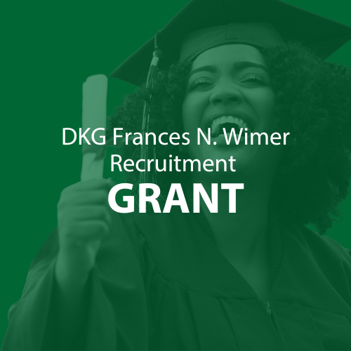 DKG Frances N. Wilmer Recruitment Grant